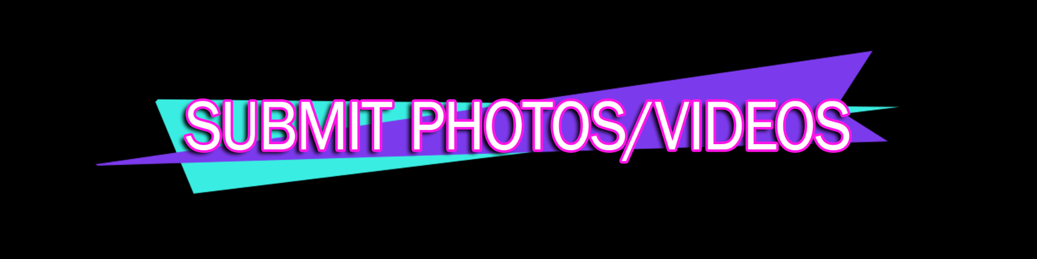 Submit photos/videos